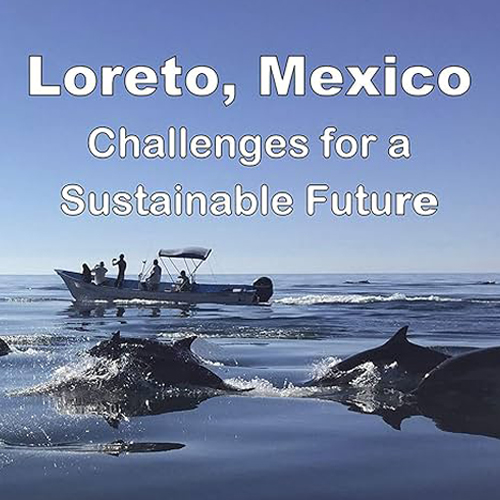 Loreto, Mexico: Challenges for a Sustainable Future